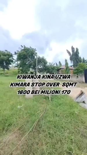 Kiwanja kinauzwa Kimara Stop Over, Dar Es Salaam sqm 1600