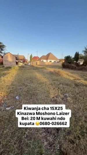 Kiwanja kinauzwa Moshono Laizer, Arusha (375 sqm) Kiwanja kinauzwa Moshono Laizer, Arusha (375 sqm)