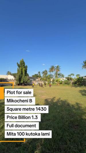 Kiwanja kinauzwa Mikocheni B, Dar Es Salaam sqm 1430 Kiwanja kinauzwa Mikocheni B, Dar Es Salaam sqm 1430