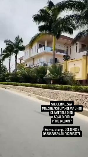 Shule inauzwa Mbezi Beach, Dar Es Salaam (9000 sqm)
