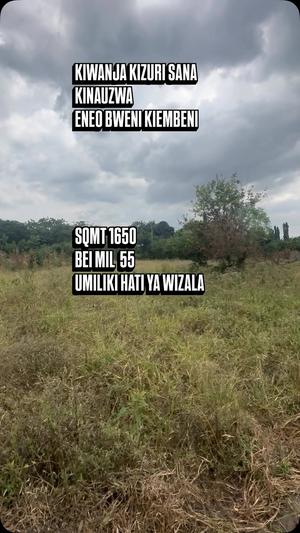 Kiwanja kinauzwa Mbweni Kiembeni, Dar Es Salaam sqm 1650 Kiwanja kinauzwa Mbweni Kiembeni, Dar Es Salaam sqm 1650