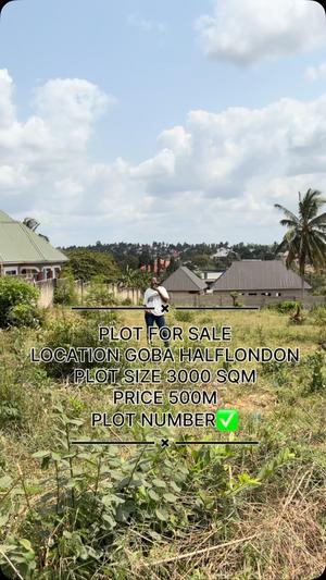 Plot for sale in Goba Half London, Dar Es Salaam sqm 3000 Plot for sale in Goba Half London, Dar Es Salaam sqm 3000