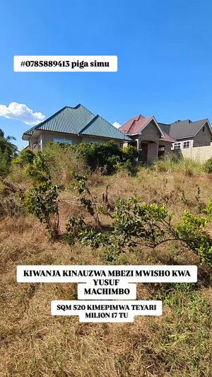Kiwanja kinauzwa Mbezi Mwisho Machimbo, Dar Es Salaam (520 sqm) Kiwanja kinauzwa Mbezi Mwisho Machimbo, Dar Es Salaam (520 sqm)