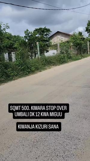 Kiwanja kinauzwa Kimara Stop Over, Dar Es Salaam sqm 625