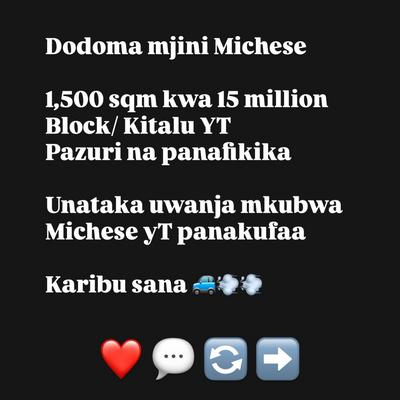 Kiwanja kinauzwa Michese, Dodoma (1500 sqm) Kiwanja kinauzwa Michese, Dodoma (1500 sqm)