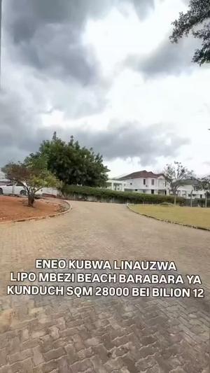 Plot for sale in Mbezi Beach, Dar Es Salaam sqm 28000 Plot for sale in Mbezi Beach, Dar Es Salaam sqm 28000