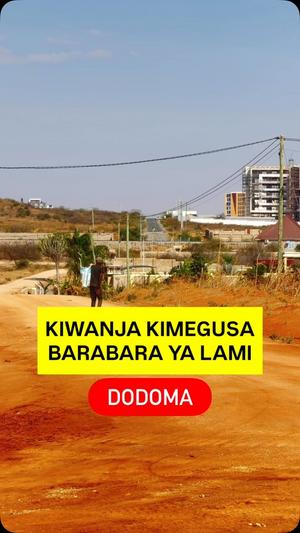 Kiwanja kinauzwa Kisasa Mwangaza, Dodoma sqm 2800 Kiwanja kinauzwa Kisasa Mwangaza, Dodoma sqm 2800